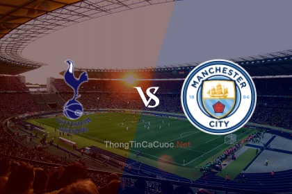Xem Lại Trận Đấu Tottenham vs Man City - 22h30 ngày 15/8/21
